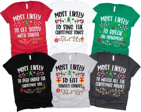 Most Likely to Christmas Shirts for Family, Xmas Party Members Gift, Family Matching Holiday T-Shirts, Funny Party